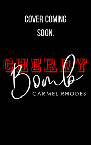 Cherry Bomb By Carmel Rhodes