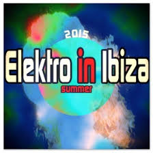 Elektro In Ibiza Summer 2015 Top 40 Dance Charts By Various Artists