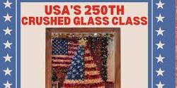 USA's 250th Crushed Glass Class