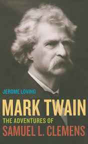 Amazon.com: Mark Twain: The Adventures of Samuel L. Clemens: 9780520269859:  Loving, Jerome: Books