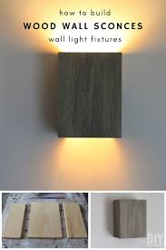 How To Build Wall Light Fixtures Diy Wood Wall Sconces In 2020 Diy Wood Wall Fixtures Diy Wall Lights