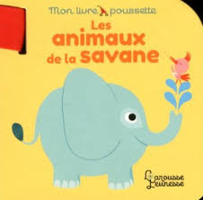 Mon Livre Poussette Les Animaux De La Savane Julie Mercier Larousse Les animaux de la ferme. mon livre poussette les animaux de la savane
