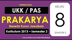 Unduh kumpulan soal uts prakarya kelas 8 semester 2 dengan kunci jawaban kumpulan soal mata pelajaran prakarya untuk jenjang smp/mts kelas 8 diatas sanggup dipakai oleh guru sebagai materi pengembangan pembuatan soal prakarya dan juga sebagai materi latihan yang sanggup dipelajari oleh siswa. Latihan Soal Ukk Prakarya Kelas 8 Semester 2 Kurikulum 2013 Beserta Kunci Jawaban Youtube