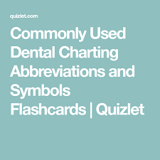 commonly used dental charting abbreviations and symbols