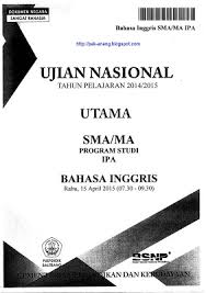 Berbagi Dan Belajar Naskah Soal Un Bahasa Inggris Sma 2015 Paket 1