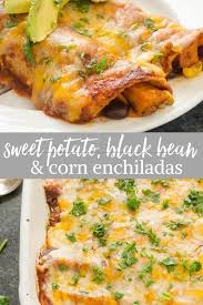 Sweet Potato Black Bean And Corn Enchiladas Are Hearty Delicious Vegetarian Sweet Potato E Delicious Vegetarian Sweet Potatoe Enchiladas Sweet Potato Burrito
