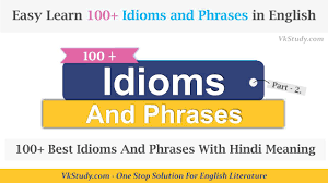 Maybe you would like to learn more about one of these? 100 Best Idioms And Phrases With Hindi Meaning Vk Study