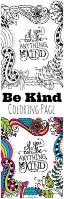 If You Can Be Anything Be Kind Kristen Duke Kindess Quotes Coloring Pages Coloring Pages For Kids Coloring For Kids