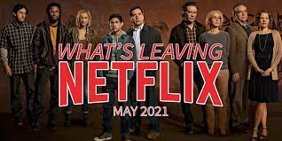 What's coming to netflix on may 14th. Leaving Netflix May 2021 Say Goodbye To American Crime