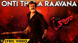 Meanwhile fans of rajinikanth and director pa.ranjith is disappointed about the uncertainty of the release date. Onti Thala Raavana Lyric Video Kaala Telugu Rajinikanth Pa Ranjith Dhanush Youtube
