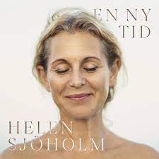 Marie helen sjöholm (swedish pronunciation: Helen Sjoholm En Ny Tid 2020 File Discogs