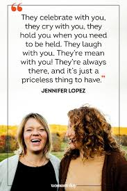Lipstick, outfit, whatever brings out the sunshine in her, yellow, or not, let her know she shines brightly. 51 Beautiful Quotes About Friendship And Family Sayings About Relationships
