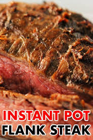 Remove and repeat with the remaining steak. Flank Steak Instant Pot Learn How To Cook A Flank Steak In An Instant Pot It S Easy To Do Flank Steak Recipes Instant Pot Dinner Recipes Instant Pot Recipes