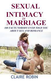 A short film told through the povs of a blind man and a deaf woman on a first date. Sexual Intimacy In Marriage Ebook By Claire Robin 1230004367000 Rakuten Kobo United States