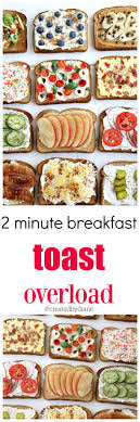 2 Minute Breakfast Toast Overload Createdbydiane Breakfast Toast Breakfast Recipes Toast Recipes