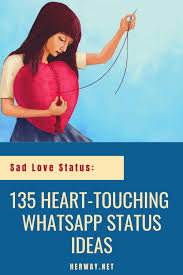 Sad Love Status 135 Heart Touching Whatsapp Status Ideas