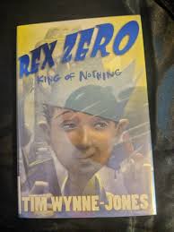 Rex Zero, King of Nothing (Melanie Kroupa Books) [Apr 01, 2008]  Wynne-Jones, Tim 9780374362591| eBay