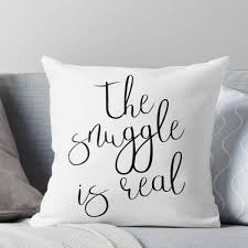 The Snuggle Is Real Throw Pillow By Kjanedesigns Throw Pillows Designer Throw Pillows Pillows