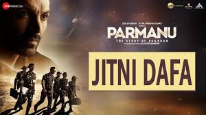 Jitni Dafa Song From Parmanu Is Romantic Song Sung By Yasser Desai Its Music Is Composed By Jeet Gannguli And Lyrics Are Wri Songs Song Lyrics Bollywood Songs