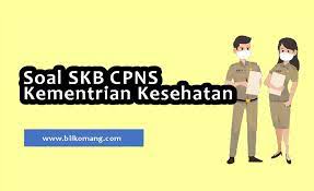 Contoh soal seleksi kompetensi bidang skb formasi jabatan tenaga kesehatan 2. Soal Skb Cpns Kementerian Kesehatan Ri 2021 Bli Komang
