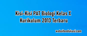 Maybe you would like to learn more about one of these? Kisi Kisi Pat Biologi Kelas 10 Kurikulum 2013 Tahun 2021
