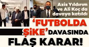 Şike davası ile ilgili tüm haberleri ve son dakika şike davası haber ve gelişmelerini bu sayfamızdan takip edebilirsiniz. Futbolda Sike Davasinda Flas Karar Aziz Yildirim Ve Ali Koc Da Davaya Katildi Son Dakika Haberler