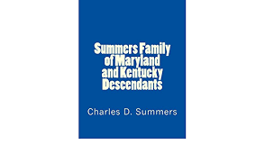 Your results will include a straight line distance and a driving distance (if applicable). Summers Family Of Maryland And Kentucky Descendants Amazon De Summers Mr Charles D Fremdsprachige Bucher