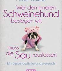 Du musst diesen wahnsinnig hohen berg besteigen. Wer Den Inneren Schweinehund Besiegen Will Muss Die Sau Rauslassen Pdf Schweinehund Innerer Schweinehund Hunde