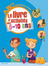 Notre sélection d'idées de loisirs créatifs et de bricolages pour enfants. Amazon Fr Le Livre D Activites Des 6 10 Ans Auzemery Nathalie Balart Maite Cauquetoux Denis Chevalier Marie Collectif Livres