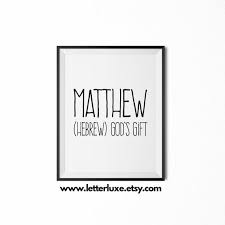 Matthew Name Meaning Printable Nursery Art Baby Shower Gift Idea Inspirational Typography Ar Names With Meaning Printable Nursery Art Baby Names And Meanings