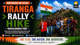 Tiranga Rally Hike - Independence Day at Makalidurga