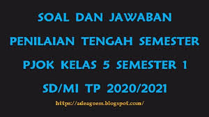 Maybe you would like to learn more about one of these? Download Soal Pts Uts Pjok Kelas 5 Semester 1 Sd Mi Kurikulum 2013 Tp 2020 2021 Blog Paperplane