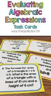 Evaluating Expressions Task Cards Evaluating Expressions Evaluating Algebraic Expressions Algebraic Expressions