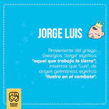 Significado Del Nombre Jorge Luis