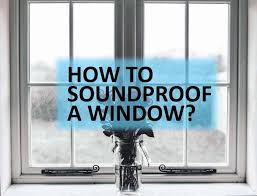 Cut the acoustic foam a little bit larger than the frame itself so it can completely cover any gaps between the window and the wall. How To Soundproof Windows 2020 7 Cheap Ways To Do It Yourself