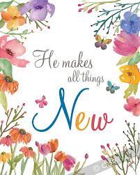 He Makes All Things New 8x10 Spring Scripture Print All Things New Spring Scripture Scripture Art