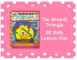 The Greedy Triangle 5e Math Lesson Plan Math Lesson Plans Math Lessons The Greedy Triangle