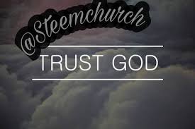 If we do anything, we must build up our faith and trust god. Learning To Trust God Completely Steemit