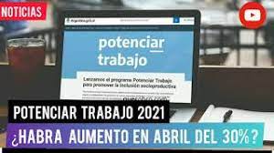 Estamos apuntando a generar 300 mil puestos de trabajo y ampliando el plan que es la mitad del salario mínimo, son personas que cobran 9400 pesos, con el. Potenciar Trabajo 2021 Aumento Y Como Inscribirse Anses Potenciartrabajo Youtube