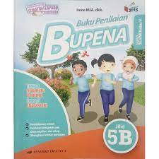 Bupena ( buku penilaian ) jilid 5d untuk sd/mi kelas v ( k13n ). Buku Sekolah Bupena 5b Sd Kls 5 Tema 4 5 Shopee Indonesia