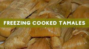 How Long Do Tamales Last How To Store Tamales