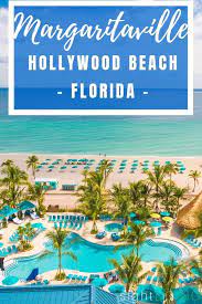 License To Chill At The Margaritaville Resort Hollywood Beach Florida Vacation Spots Hollywood Beach Hollywood Beach Florida
