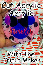 Foreground printing is when the design is printed on both sides of a charm, giving some extra dimension to the artwork. How To Cut Acrylic With Cricut Maker Arxiusarquitectura