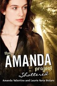 Shattered (The Amanda Project, #3) by Amanda Valentino