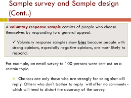 If a convenience sample is used, inferences are not as trustworthy as if a random sample is used. Chapter 3 Part2 Sampling Design