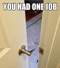 You had one job meme. You Had One Job Restor It