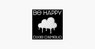 Be Happy Single By Dixie D Amelio On Apple Music In 2020 Single And Happy Happy Wallpaper Apple Music