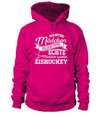 Manche Madchen Spielen Mit Puppen Echte Madchen Spielen Eishockey Lustige T Shirt Spruche