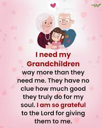I need my Grandchildren