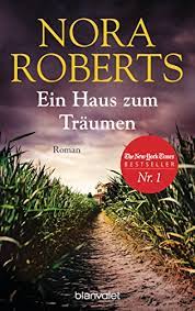 Oder gebraucht suchen bei medimops. Ein Haus Zum Traumen Roman Ebook Roberts Nora Pee Margarethe Van Amazon De Kindle Shop